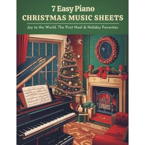 SYAM, RAVELMA 7 Easy Piano Christmas Music Sheets Joy to the World, The First Noel & Holiday Favorites SYAM, RAVELMA 7 Easy Piano Christmas Music Sheets Joy to the World, The First Noel & Holiday Favorites