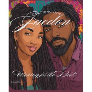 Stone, K. Amara Jaedon Coloring Book: Wishing For The Best Stone, K. Amara Jaedon Coloring Book: Wishing For The Best