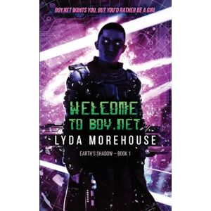 Morehouse, Lyda Welcome to Boy.net: 1 (Earth's Shadow) Morehouse, Lyda Welcome to Boy.net: 1 (Earth's Shadow)