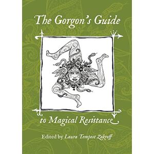 The Gorgon's Guide to Magical Resistance The Gorgon's Guide to Magical Resistance