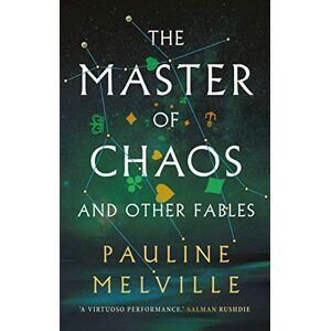 Pauline Melville The Master of Chaos and Other Fables Pauline Melville The Master of Chaos and Other Fables