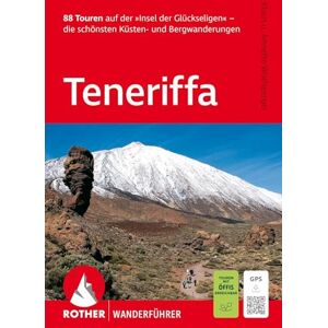K. & A. WOLFSPERGER TENERIFFA /TENERIFE (ALL): die schönsten Küsten- und Bergwanderungen. Inkl. GPS-Tracks zum Download K. & A. WOLFSPERGER TENERIFFA /TENERIFE (ALL): die schönsten Küsten- und Bergwanderungen. Inkl. GPS-Tracks zum Download