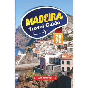 WYNTER, AVA MADEIRA Travel Guide 2026: Cliffside Villages, Where to Stay, Levada Walks, Sea Routes, and Travel Tips on Portugal’s Island of Eternal Spring WYNTER, AVA MADEIRA Travel Guide 2026: Cliffside Villages, Where to Stay, Levada Walks, Sea Routes, and Travel Tips on Portugal’s Island of Eternal Spring