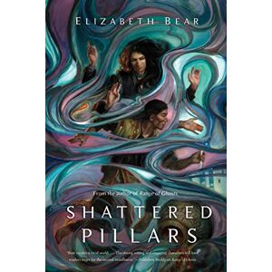 Bear, Elizabeth Shattered Pillars: 2 (Eternal Sky) Bear, Elizabeth Shattered Pillars: 2 (Eternal Sky)