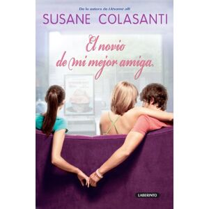 Colasanti, Susane El novio de mi mejor amiga / Something Like Fate Colasanti, Susane El novio de mi mejor amiga / Something Like Fate