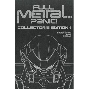 Gatou, Shouji Full Metal Panic! Volumes 1-3 Collector's Edition (Light Novel): Volume 1-3 (FULL METAL PANIC COLLECTORS ED LIGHT NOVEL HC) Gatou, Shouji Full Metal Panic! Volumes 1-3 Collector's Edition (Light Novel): Volume 1-3 (FULL METAL PANIC COLLECTORS ED LIGHT NOVEL HC)