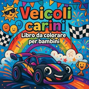Martin, Chris Veicoli carini Libro da colorare per bambini Martin, Chris Veicoli carini Libro da colorare per bambini