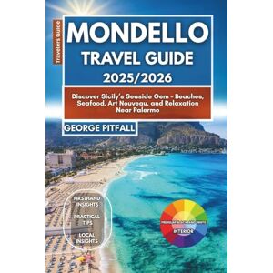 Pitfall, George Mondello Travel Guide 2025/2026: Discover Sicily’s Seaside Gem – Beaches, Seafood, Art Nouveau, and Relaxation Near Palermo (Local Voyager X-p) Pitfall, George Mondello Travel Guide 2025/2026: Discover Sicily’s Seaside Gem – Beaches, Seafood, Art Nouveau, and Relaxation Near Palermo (Local Voyager X-p)