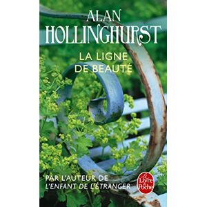 Hollinghurst, Alan La Ligne De Beaute (Ldp Litterature) Hollinghurst, Alan La Ligne De Beaute (Ldp Litterature)