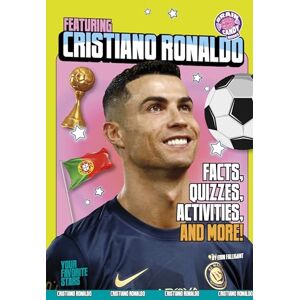 Falligant, Erin Featuring Cristiano Ronaldo: Facts, Quizzes, Activities, and More! (Your Favorite Stars) Falligant, Erin Featuring Cristiano Ronaldo: Facts, Quizzes, Activities, and More! (Your Favorite Stars)