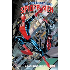 Greg Weisman Spectacular Spider-Men Vol.1: Arachnobatics, The Greg Weisman Spectacular Spider-Men Vol.1: Arachnobatics, The