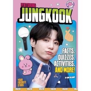 Falligant, Erin Featuring Jungkook: Facts, Quizzes, Activities, and More! (Your Favorite Stars) Falligant, Erin Featuring Jungkook: Facts, Quizzes, Activities, and More! (Your Favorite Stars)