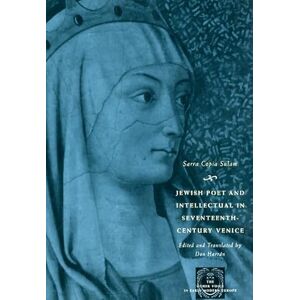 Sulam, Sarra Copia Jewish Poet and Intellectual in Seventeenth-Century Venice: The Works of Sarra Copia Sulam in Verse and Prose Along with Writings of Her ... in Early Modern Europe: The Toronto Series) Sulam, Sarra Copia Jewish Poet and Intellectual in Seventeenth-Century Venice: The Works of Sarra Copia Sulam in Verse and Prose Along with Writings of Her ... in Early Modern Europe: The Toronto Series)