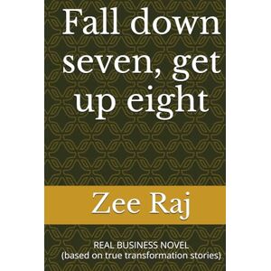 Raj, Zee Fall down seven, get up eight Raj, Zee Fall down seven, get up eight
