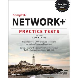 Zacker, Craig CompTIA Network+ Practice Tests: Exam N10-009 (Sybex Study Guide) Zacker, Craig CompTIA Network+ Practice Tests: Exam N10-009 (Sybex Study Guide)