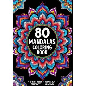 Publications, KIDZEE Mandala Coloring Book for Adults: 80 Unique Stress Relief and Relaxation Designs Mindfulness Coloring Pages Publications, KIDZEE Mandala Coloring Book for Adults: 80 Unique Stress Relief and Relaxation Designs Mindfulness Coloring Pages