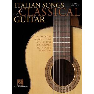 Various Italian Songs for Classical Guitar: Standard Notation & Tab: Standard Notation & Tab Guitar Solo Various Italian Songs for Classical Guitar: Standard Notation & Tab: Standard Notation & Tab Guitar Solo