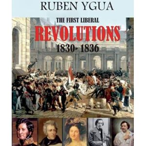Ygua, Ruben The First Liberal Revolutions Ygua, Ruben The First Liberal Revolutions