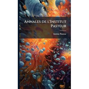 Annales de l'Institut Pasteur Annales de l'Institut Pasteur