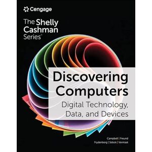 Campbell, Jennifer Discovering Computers: Digital Technology, Data, and Devices (Mindtap Course List) Campbell, Jennifer Discovering Computers: Digital Technology, Data, and Devices (Mindtap Course List)