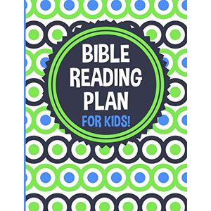 Journals, SDG Bible Bible Reading Plan for Kids!: 365 Daily Scripture Readings, One Year Bible Reading Log for Christian Children, Old & New Testament, Survey of the Bible for Boys or Girls Journals, SDG Bible Bible Reading Plan for Kids!: 365 Daily Scripture Readings, One Year Bible Reading Log for Christian Children, Old & New Testament, Survey of the Bible for Boys or Girls