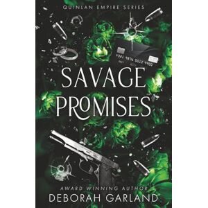 Garland, Deborah Savage Promises: An Irish Mafia Age Gap Forced Marriage Romance (Quinlan Empire) Garland, Deborah Savage Promises: An Irish Mafia Age Gap Forced Marriage Romance (Quinlan Empire)
