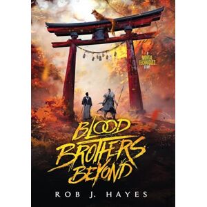 Hayes, Rob J Blood Brothers Beyond Hayes, Rob J Blood Brothers Beyond