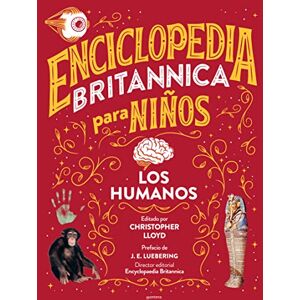 Britannica Books Enciclopedia Britannica Para Niños 3: Los Humanos / Britannica All New Kids' Encyclopedia: Humans: Los humanos / Humans (Enciclopedia Britanica Para Niños) Britannica Books Enciclopedia Britannica Para Niños 3: Los Humanos / Britannica All New Kids' Encyclopedia: Humans: Los humanos / Humans (Enciclopedia Britanica Para Niños)