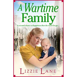Lane, Lizzie A Wartime Family: A gritty family saga from bestseller Lizzie Lane (Mary Anne Randall, 2) Lane, Lizzie A Wartime Family: A gritty family saga from bestseller Lizzie Lane (Mary Anne Randall, 2)