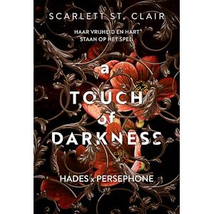 St. Clair, Scarlett A touch of darkness (Hades x Persephone, 1) St. Clair, Scarlett A touch of darkness (Hades x Persephone, 1)