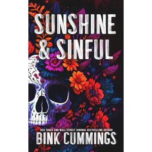 Cummings, Bink Sunshine & Sinful: Discrete Cover Edition (Sacred Sinners MC: Nomad) Cummings, Bink Sunshine & Sinful: Discrete Cover Edition (Sacred Sinners MC: Nomad)