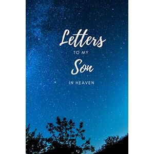 Reynolds, Lillian Letters to my Son in Heaven Bereavement Journal Thoughtful Gift for Parents, Mothers and Fathers: Keepsake Lined Notebook Size 6x9 100 Lined Pages Paperback Reynolds, Lillian Letters to my Son in Heaven Bereavement Journal Thoughtful Gift for Parents, Mothers and Fathers: Keepsake Lined Notebook Size 6x9 100 Lined Pages Paperback