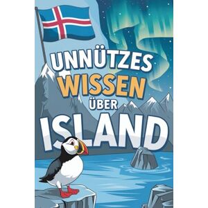 Sommer, Sabine Unnützes Wissen über Schweden: 222 spannende, witzige und skurrile Geschichten aus dem hohen Norden Sommer, Sabine Unnützes Wissen über Schweden: 222 spannende, witzige und skurrile Geschichten aus dem hohen Norden