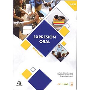 Lobon Lopez, Maria Jose Coleccion Destrezas ELE: Expresion Oral Nivel intermedio (A2-B1) + audio d (Práctica) Lobon Lopez, Maria Jose Coleccion Destrezas ELE: Expresion Oral Nivel intermedio (A2-B1) + audio d (Práctica)