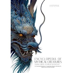 Quinete, Ziggy Encyclopedia of Mythical Creatures Taoism, Chinese & Korean Mythology: An Illustrated Bestiary of Legendary Beasts, Dragons & Spirits from Ancient Civilizations.: 11 (Mythology and Folklore) Quinete, Ziggy Encyclopedia of Mythical Creatures Taoism, Chinese & Korean Mythology: An Illustrated Bestiary of Legendary Beasts, Dragons & Spirits from Ancient Civilizations.: 11 (Mythology and Folklore)