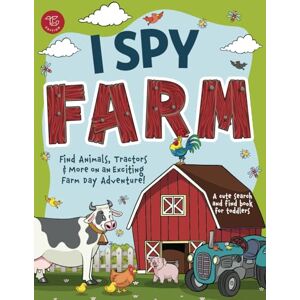 Larch, Marlies I Spy Farm: Find Animals, Tractors & More on an Exciting Farm Day Adventure! A Cute Search and Find Book for Toddlers (I Spy Books for Toddlers) Larch, Marlies I Spy Farm: Find Animals, Tractors & More on an Exciting Farm Day Adventure! A Cute Search and Find Book for Toddlers (I Spy Books for Toddlers)