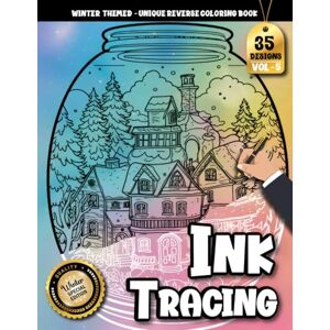 Creation, Inkley Ink Tracing Book For Adults: Cozy Winter Snow-Jar Scenes to Trace – A Calm Reverse & Watercolor-Style Stress Relief Coloring Experience for Adults (Cozy Winter Tracing series) Creation, Inkley Ink Tracing Book For Adults: Cozy Winter Snow-Jar Scenes to Trace – A Calm Reverse & Watercolor-Style Stress Relief Coloring Experience for Adults (Cozy Winter Tracing series)