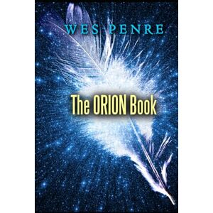 Penre, Mr. Wes The ORION Book Penre, Mr. Wes The ORION Book