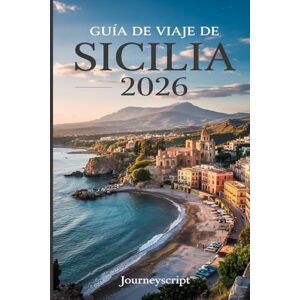 JourneyScript Guía de viaje de Sicilia 2026: Secretos de sol y piedra de la isla indómita del Mediterráneo JourneyScript Guía de viaje de Sicilia 2026: Secretos de sol y piedra de la isla indómita del Mediterráneo