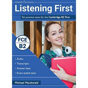 Macdonald, Michael Listening First: Ten practice tests for the Cambridge B2 First Macdonald, Michael Listening First: Ten practice tests for the Cambridge B2 First