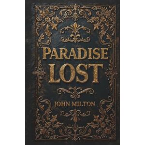 Milton Paradise Lost Milton Paradise Lost
