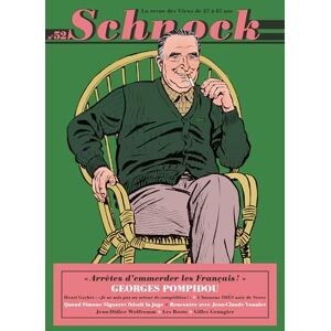 La Revue Schnock Schnock n°52 George Pompidou La Revue Schnock Schnock n°52 George Pompidou