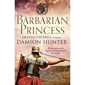 Hunter, Damion Barbarian Princess: 2 (Centurions, 2) Hunter, Damion Barbarian Princess: 2 (Centurions, 2)