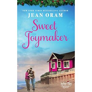 Oram, Jean Sweet Joymaker: A Second Chance Seasoned Romance: 3 (Indigo Bay Christmas Romances) Oram, Jean Sweet Joymaker: A Second Chance Seasoned Romance: 3 (Indigo Bay Christmas Romances)