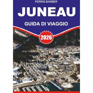 BARBER, FERRIS JUNEAU Guida di viaggio 2026: "Guida turistica di Taso 2026: scopri l'isola di smeraldo della Grecia con gemme nascoste, spiagge top, cucina locale e ... completi per una vacanza a Taso senza stress BARBER, FERRIS JUNEAU Guida di viaggio 2026: "Guida turistica di Taso 2026: scopri l'isola di smeraldo della Grecia con gemme nascoste, spiagge top, cucina locale e ... completi per una vacanza a Taso senza stress