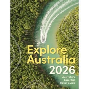 Hardie Grant Explore Explore Australia 2026: Australia's Essential Travel Guide Hardie Grant Explore Explore Australia 2026: Australia's Essential Travel Guide