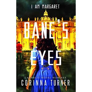 Turner, Corinna Bane's Eyes: Volume 4 (I Am Margaret) Turner, Corinna Bane's Eyes: Volume 4 (I Am Margaret)