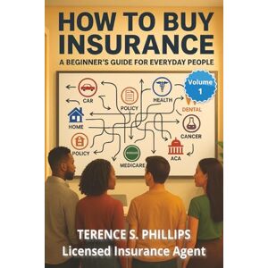 Philips How To Buy Insurance A Beginner's Guide For Everyday People Philips How To Buy Insurance A Beginner's Guide For Everyday People