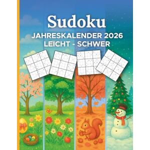 Karasch, Julie Sudoku Jahreskalender 2026: Rätselbuch für Erwachsene mit 366 datierten Sudokus von Leicht Schwer Karasch, Julie Sudoku Jahreskalender 2026: Rätselbuch für Erwachsene mit 366 datierten Sudokus von Leicht Schwer