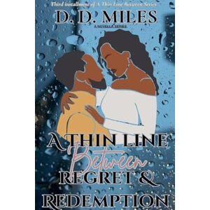 Miles, D. D. A Thin Line Between Regret & Redemption (3) Miles, D. D. A Thin Line Between Regret & Redemption (3)